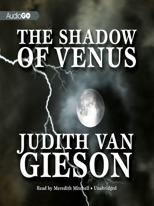 Title details for The Shadow of Venus by Judith Van Gieson - Available